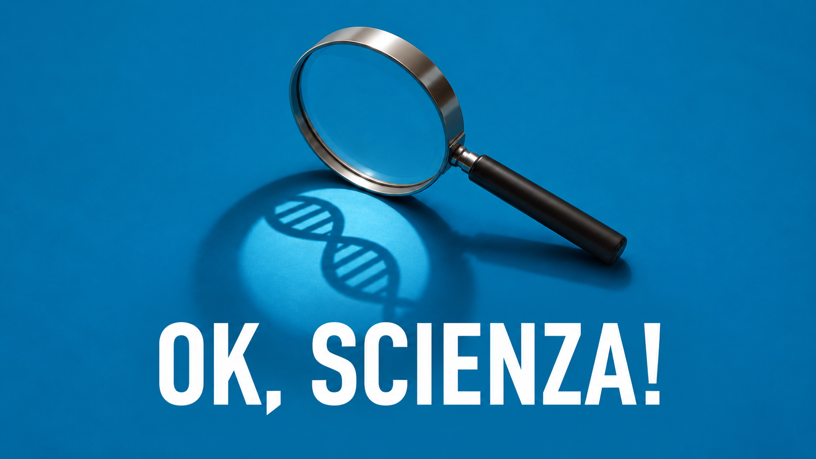 OK, scienza!
